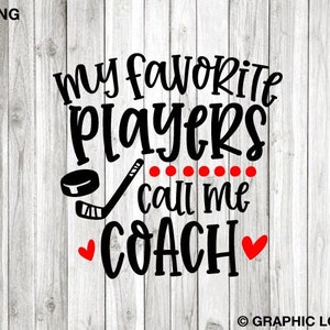Hockey Coach Svg Png Gift for Hockey Coach My Favorite Players Call Me Coach Svg Hockey Coach Shirt Iron On Png Sublimation Png