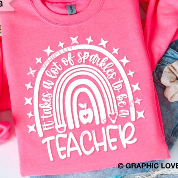 Teacher Svg Png, Rainbow Appreciation Gift, A Lot Of Sparkles, End of Year Teacher Gift Iron On Png, Cricut, Sublimation