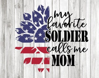 Soldier Mom Svg Png, Veterans Day Svg, My Favorite Soldier Calls Me Mom Svg, American Patriotic Sunflower Mom Shirt Iron On Png, Sublimation