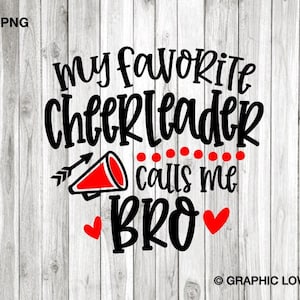 Cheerleader Bro svg, meine liebste Cheerleaderin ruft mich Bro svg, Cheer Bro Shirt Aufbügeln Png, Cheerleader Bruder svg, Cheerleader Bruder Png
