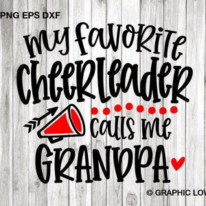 Cheerleader opa Svg, mijn favoriete cheerleader noemt me opa Svg, Cheer opa Shirt opstrijkbaar Png, liefde voetbal Dxf Cricut