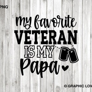 Nieta veterana SVG PNG Papá, Mi veterano favorito es mi papá SVG, Día de los Veteranos SVG, Camiseta de nieta veterana para planchar PNG
