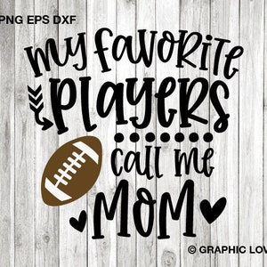 Fußball Mama SVG Png Meine Lieblingsspieler rufen mich an Mama SVG Fußball Mama Sublimation Png Fußball Mama Eisen auf Png Cricut