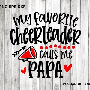 Cheer Papa Svg Png, My Favorite Cheerleader Calls Me Papa Svg, Cheerleader Papa Png, Cheer Papa Shirt Iron On Png, Dtf file, Sublimation