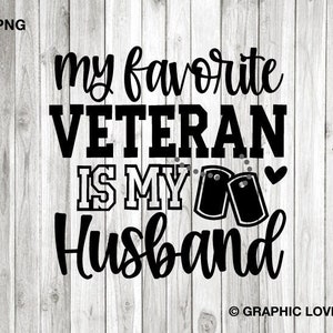 Veteranenvrouw Svg Png, My Favorite Veteran Is My Husband Svg, Veterans Day Svg, Veteranenvrouw opstrijkbaar png, militaire vrouw sublimatie png