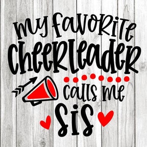 Cheerleader Sis svg Png Cheer Sis, meine Lieblings-Cheerleaderin ruft mich Sis svg, Cheer Sis Shirt Eisen auf Png, Cheer Schwester Fußball Sublimation