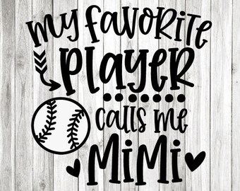 Baseball Mimi Svg Png, My Favorite Player Calls Me Mimi Svg, Baseball Mimi Shirt Iron On Png, Sublimation