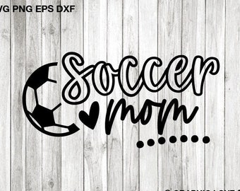 Soccer Mom Svg Png, Soccer Mom Shirt Iron On Png, Soccer Mom Sublimation Png, Soccer Family Matching Shirt Svg, Dxf, Cricut