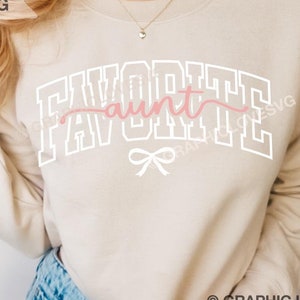 Tía SVG, Tía favorita divertida y moderna SVG, Camiseta de tía para planchar PNG, Sudadera de tía SVG, Camiseta de tía SVG, La mejor tía del mundo, Regalo para tía