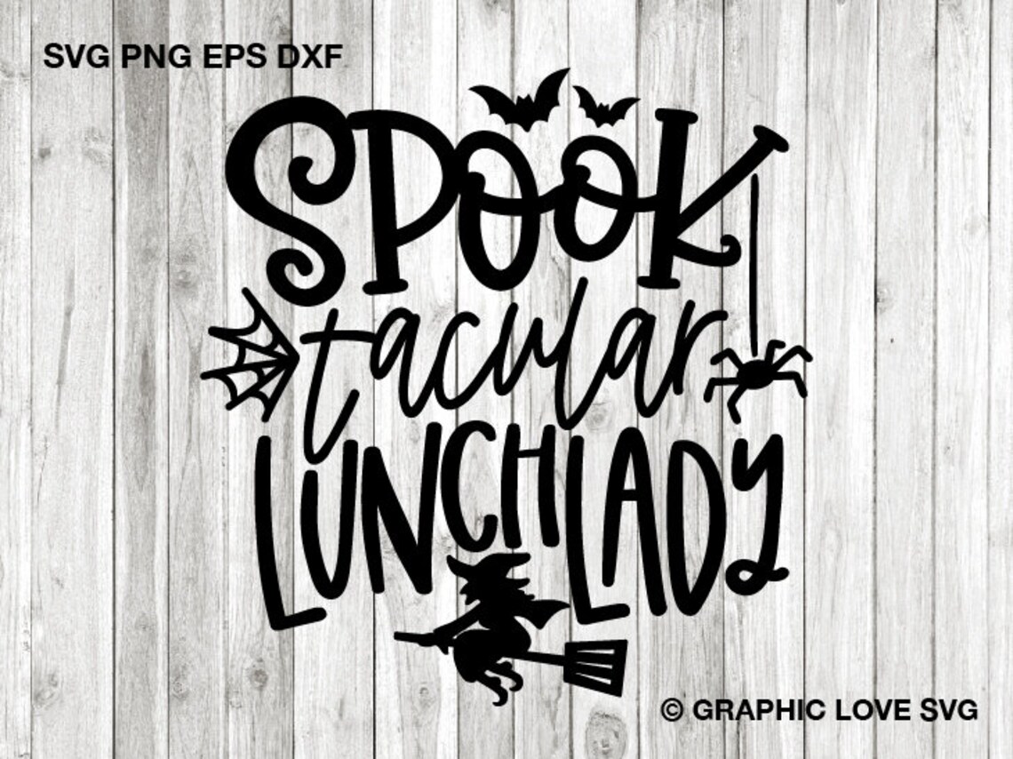 Halloween Lunch Lady Shirts Svg Spooktacular Lunch Lady Svg Etsy
