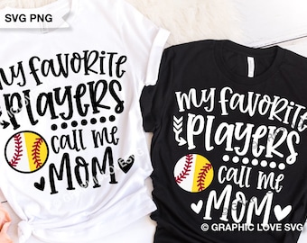 Softball and Baseball Mom Svg, My Favorite Players Call Me Mom Svg, Mom of Both Svg, My Favorite Baseball Softball Players Call Me Mom Svg