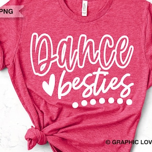 Tanz-Bester Freund-Svg Png, Tanz-Beste Freunde Eisen auf Png, Tanz-Bester Freund Sublimation Png, Tanzen, Ballett, Tänzerin, Cricut