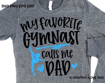 Gymnastics Dad Svg Png My Favorite Gymnast Calls Me Dad Svg Gymnastics Dad Iron On Png, Gymnastics Dad Sublimation Png