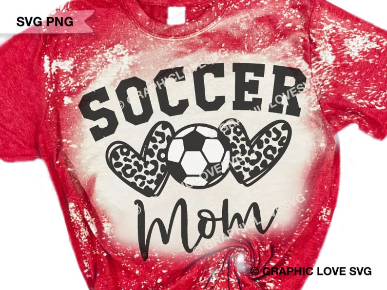 Soccer Mom Svg Png Dtf file, Leopard Soccer Mom Sublimation Png, Soccer Mom Shirt Iron On Png, Soccer Mom Gift svg, Cricut