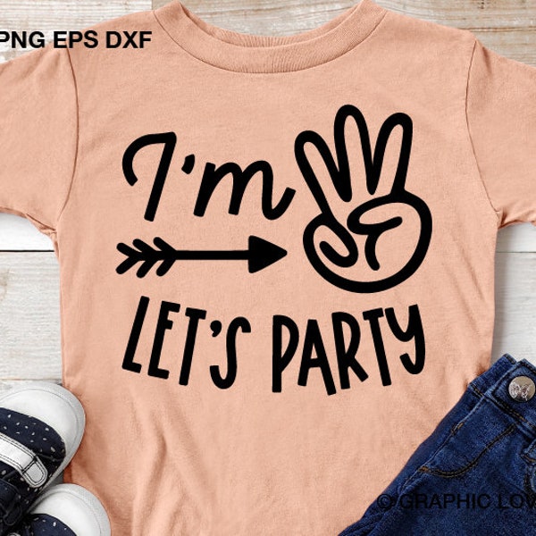 I’m Three Let’s Party svg, Boy Third Birthday Shirt, 3rd Birthday Boy, 3rd Birthday Shirt Boy Svg, Cut Files PNG, Cricut