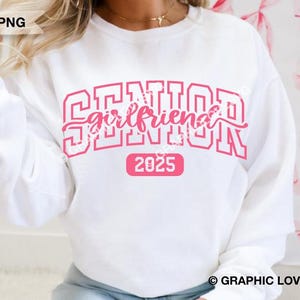 Namorada Sênior 2025 Svg Png, Camisa De Formatura Passar A Ferro Png, Classe De 2025 Svg, Namorada Sênior 2025 Sublimação Png
