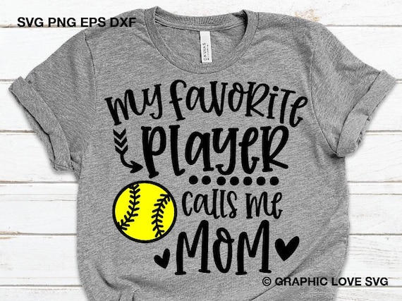 My Favorite Softball Player Calls Me Mom T-Shirt My Favorite Softball Player Calls Me Mom T-Shirt