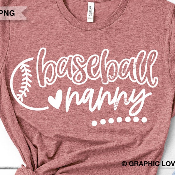 Baseball Nanny Svg, Cute Gift For Nanny Svg, Baseball Nanny Png, Baseball Nanny Shirt Svg, Baseball Nanny Shirt Iron On Png