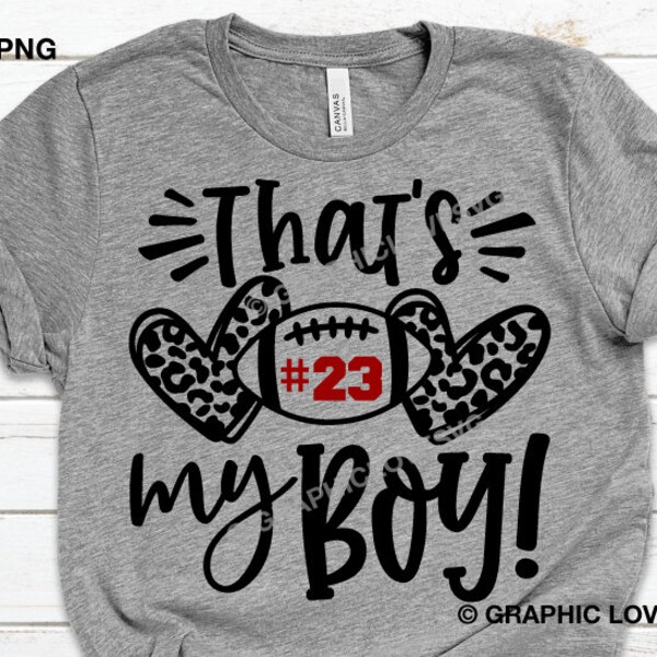 That's My Boy Svg Png Leopard Football Mom Svg Cheetah Football Mom Shirt Iron On Png, Football Mom Sublimation Png Cricut