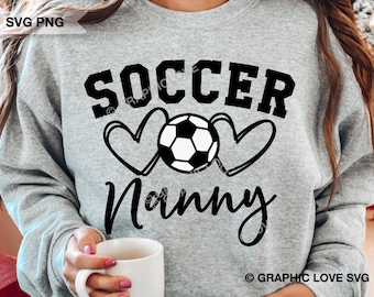 Soccer Nanny Svg Png, Gift for Nanny, Soccer Nanny Shirt Iron On Png, Soccer Nanny Sublimation