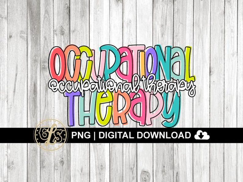 Puede incluir: Gr&aacute;fico de texto colorido que dice "Occupational Therapy" con la palabra "Occupational" en un arco&iacute;ris de colores y la palabra "Therapy" en rosa, amarillo, azul y morado.