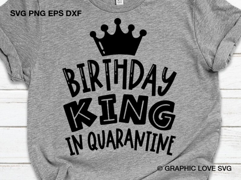 Download Birthday King in Quarantine Svg Quarantine Birthday svg | Etsy