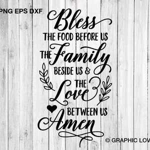 Segne das Essen vor uns Die Familie neben uns und die Liebe zwischen uns Amen SVG, Thanksgiving, druckbare Png, Segen DXF, Cricut, Cameo