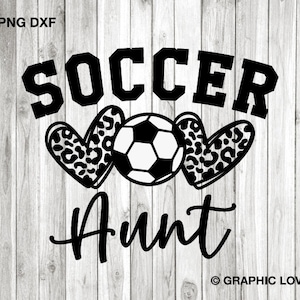 Fußball Tante SVG Png, Leopard Fußball Tante Sublimation Png, Gepard Fußball Tante Shirt Eisen auf Png, Liebe Fußball Tante SVG Cricut Dxf