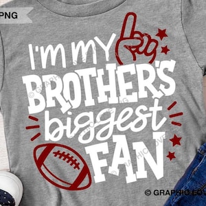 El mayor fanático de mi hermano Svg Png, hermano animador de fútbol Svg, soy el mayor fanático de mi hermano Svg, camiseta de hermano de fútbol para planchar en Png, sublimación