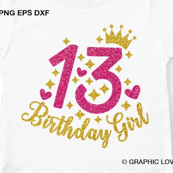 Thirteenth Birthday Girl svg, 13th Birthday svg, Thirteen Birthday svg, Princess Crown, Digital download, cut files, png, Cricut Cameo