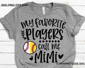 Softball and Baseball Mimi Svg, My Favorite Players Call Me Mimi Svg, My Favorite Baseball Softball Players Call Me Mimi Svg, Iron On Png