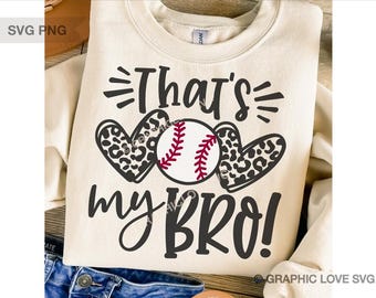 That&#39;s My Bro Svg Baseball Sister Png, That&#39;s My Bro Png Baseball Dtf file, Leopard Heart Baseball Sis Shirt Iron On Png, Sublimation Png
