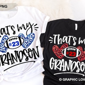That&#39;s My Grandson Svg Png, Football Grandma Svg, Glitter Red Blue Leopard Heart Nana Shirt Iron On Png, Mimi Gigi Mamaw Sublimation Png