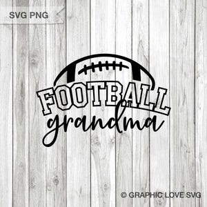 Football Grandma Svg Png, Football Grandma Sublimation Png, Football Grandma Shirt Iron On Png, White, Black