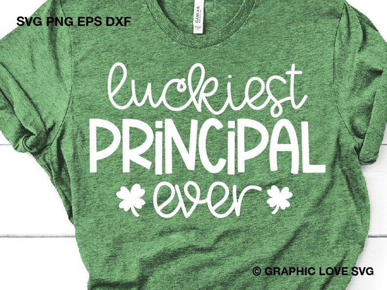 Free Free 131 Luckiest Principal Ever Svg SVG PNG EPS DXF File
