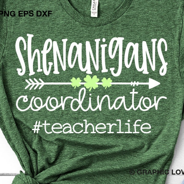 Funny Teacher St Patricks Day Svg, St Patrick's Day Svg, Shenanigans Coordinator Svg Teacher Shirt Iron On Png, Dxf, Sublimation