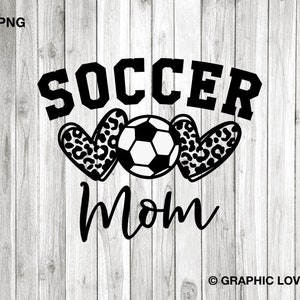 Soccer Mom Svg Png Dtf file, Leopard Soccer Mom Sublimation Png, Soccer Mom Shirt Iron On Png, Soccer Mom Gift svg, Cricut