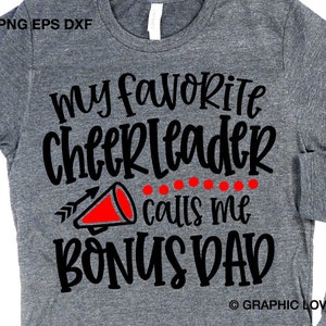 Cheerleader Bonus Dad Svg, Mijn favoriete cheerleader noemt me Bonus Dad Svg, Cheer Bonus Dad Shirt Iron On Png, Football Basketball Dxf Cricut