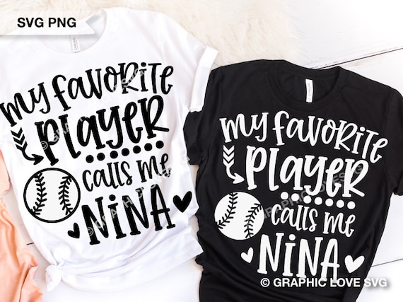 My Favorite Baseball Player Calls Me Nina T-Shirt T-Shirt My Favorite Baseball Player Calls Me Nina T-Shirt T-Shirt