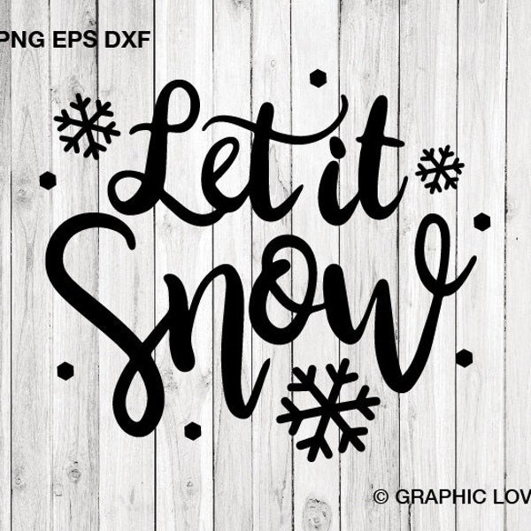 Let It Snow Svg, Christmas Funny Decor Svg, Christmas Ornament Svg, Snow svg, Winter Holiday Decor Svg Png Dxf Eps, Cricut Cut Files