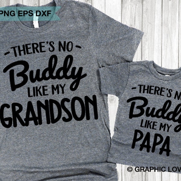 There's No Buddy Like My Papa Svg, Grandpa Fathers Day Gift Svg, Matching Papa Grandson Cut File, Gift for Papa Shirt Svg, Dxf