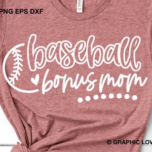 Baseball Bonus Mom Svg, Game Day Baseball Bonus Mom Shirt Iron On Png, Cute Gift for Bonus Mom Svg, Dxf