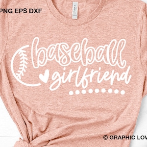 Honkbal vriendin Svg, schattige honkbal vriendin shirt Svg, sport Svg, cadeau voor haar, honkbal vriendin Png, liefde honkbal Cricut