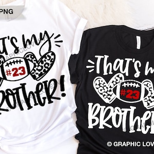 Leopard Football Sister Svg That's My Brother Svg Leopard Football Sister Png Cheetah Football Sister Shirt Iron On Png, Cricut