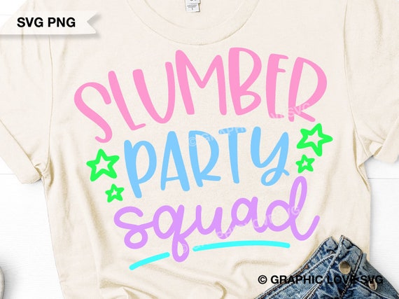 Slumber Party Squad Svg Png, Sleepover Party Svg, Girls Party svg, Slumber Party Squad Png, Birthday Party Svg, Cricut Cameo Studio