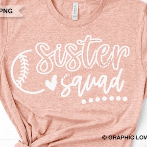 Baseball Sister Squad Svg, Baseball Sister Squad mignon Png, Chemise de baseball pour les filles Svg, T-ball, Softball, Baseball Sister chemise Fer sur png