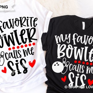 Bowling Sis SVG, Bowling Sis Png, Bowling Sis Shirt, Bowling Sis Shirt, Bowling Sis Shirt, Bowling Sis Shirt, Bowling Sis Shirt, Bowling Sis Shirt, Bowling Sis Shirt, Bowling Sis Shirt, Bowling Sis