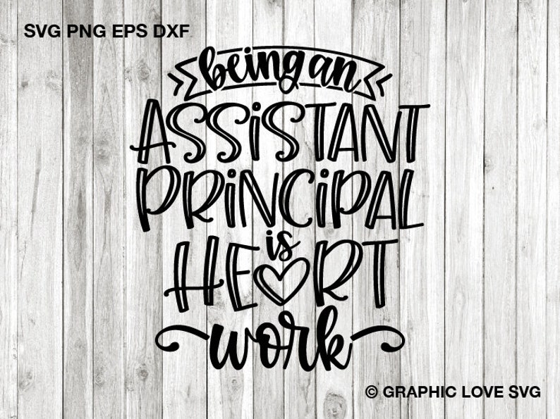 May include: Black and white text graphic that reads "Being an Assistant Principal is Heart Work". The text is stylized with a heart in the middle of the word "Heart".