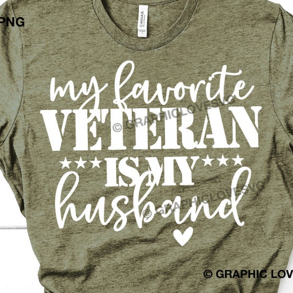 Veteran Wife Svg Png Memorial Day, My Favorite Veteran Is My Husband Svg, Veteran Wife Png, Military Wife Shirt Iron On Png, Sublimation