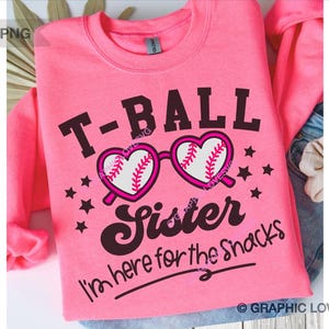 T Ball Sister Svg Png, Funny TBall Sister Svg Png, T-Ball Sister chemise fer sur Png, Tee ball Sister Svg, fichier Dtf T Ball Sister, Sublimation